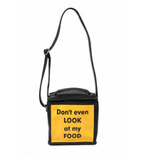Load image into Gallery viewer, Don’t Even Look At My Food Lunch Bag
